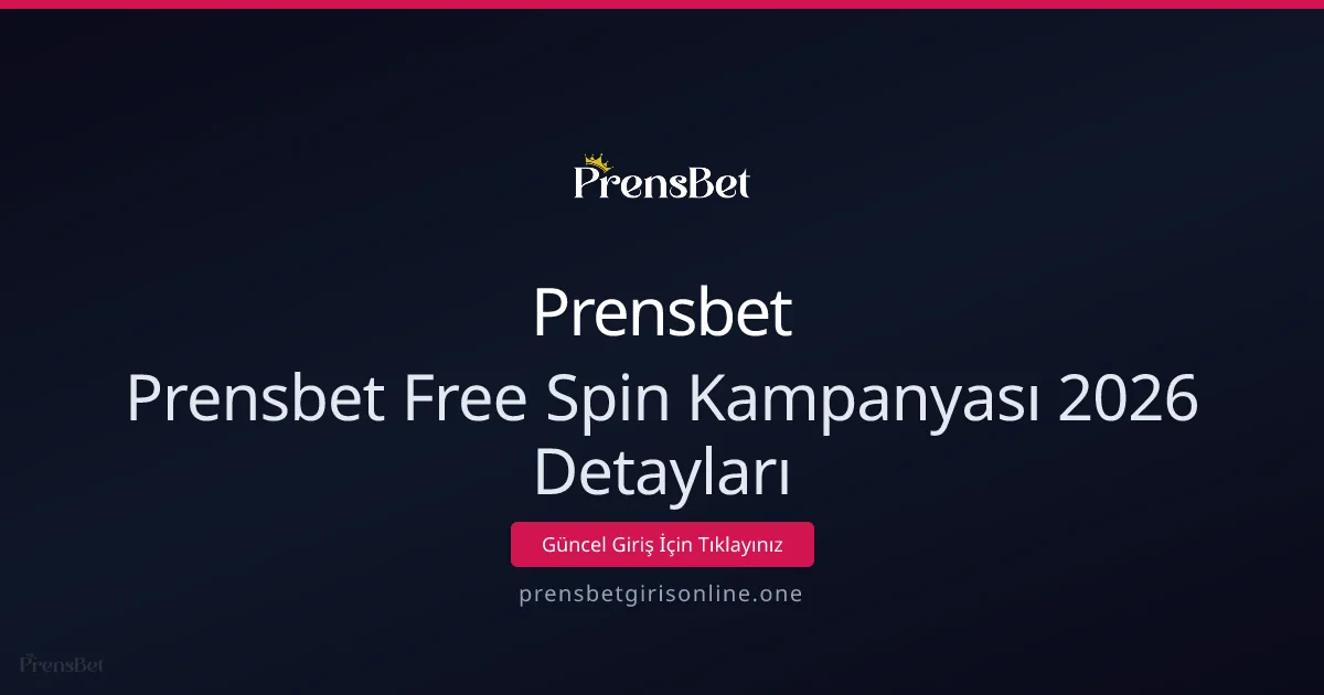 Prensbet Free Spin Kampanyası İncelemesi - Prensbet